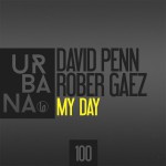 URB100 David Penn & Rober Gaez ‘My Day’