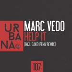 URB107- Marc Vedo “Help It”